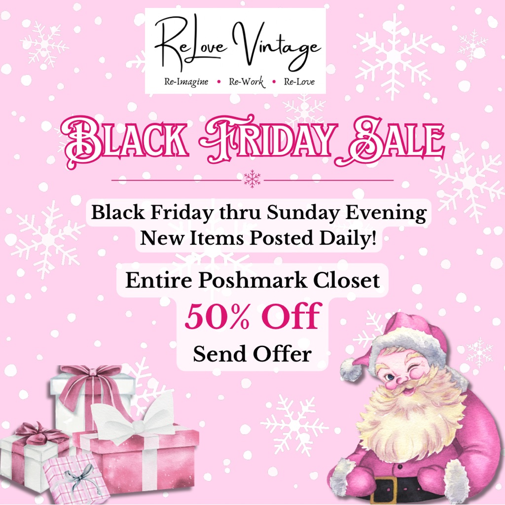 Black Friday Sale-Starts Wednesday Eve Thru Sunday